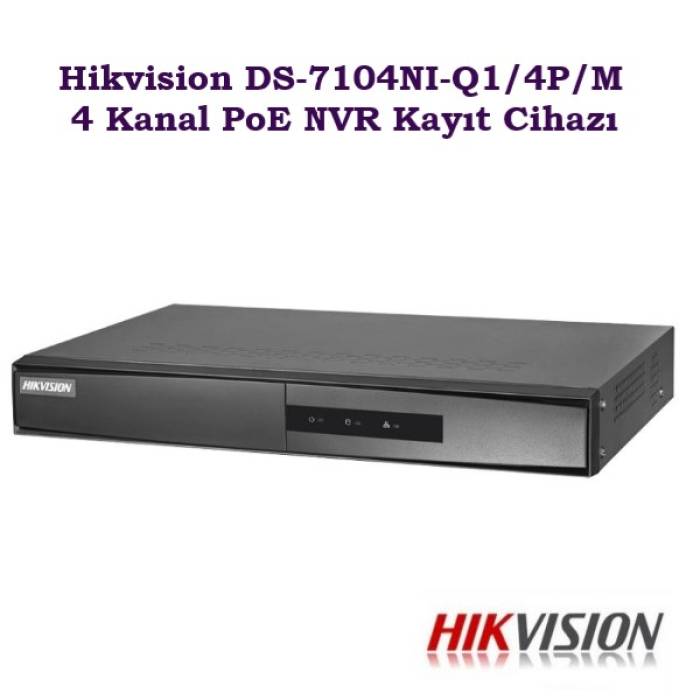 Hikvision Hikvision DS-7104NI-Q1/4P/M 4 Kanal PoE NVR Kayıt Cihazı